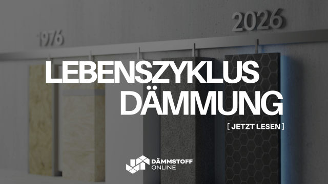 Dämmstoff-Lebenszyklus in der Praxis: Wie nachhaltig sind die Baustoffe wirklich?